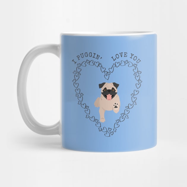 I Pugging Love You - Cute Pug Dog in Heart by Seasonal Dogs